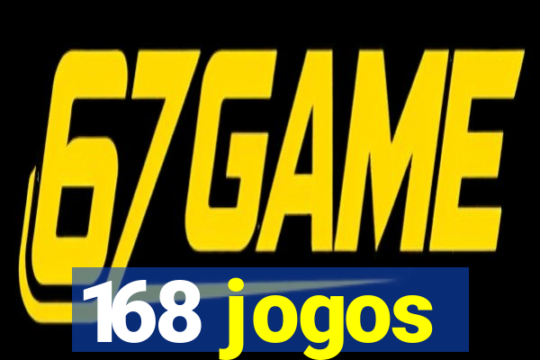 168 jogos